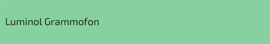 Luminol Grammofon
